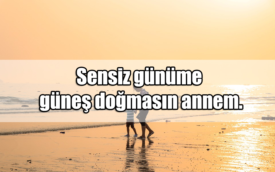 Anne Sevgisi ile ilgili Güzel Sözler