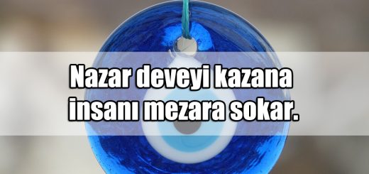 Nazar ile ilgili Sözler