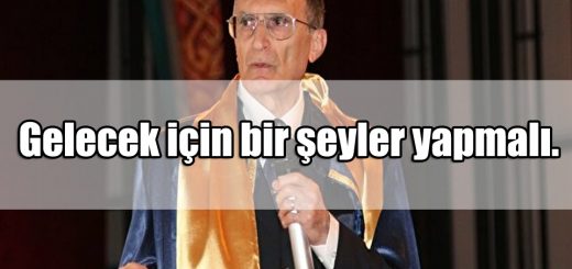 Aziz Sancar Sözleri