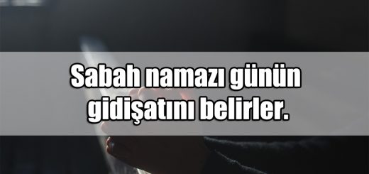 Sabah Namazı ile ilgili Sözler