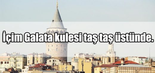 Galata Kulesi ile ilgili Sözler