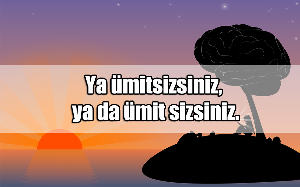 Umut ile ilgili Sözler