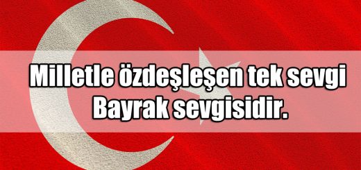 En Güzel Bayrak ile ilgili Sözler