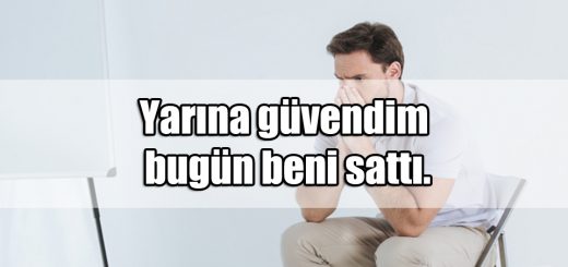 En Güzel Güvensizlik Sözleri