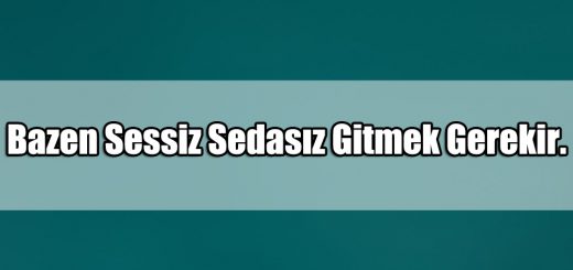 En Güzel Gitmek ile ilgili Sözler