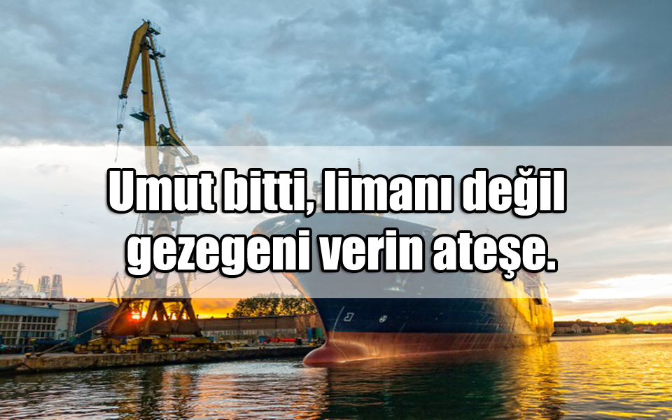 En Güzel Liman ile ilgili Sözler