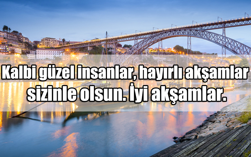 En Güzel iyi Akşamlar ile ilgili Sözler