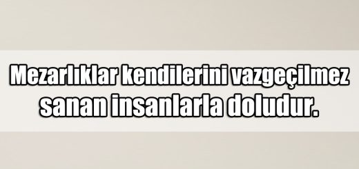 En Güzel Kendini Beğenmiş ile ilgili Sözler